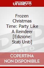 Frozen Christmas Time: Party Like A Reindeer [Edizione: Stati Uniti] dvd