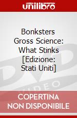 Bonksters Gross Science: What Stinks [Edizione: Stati Uniti] dvd