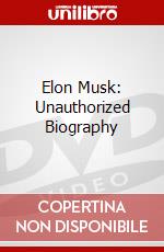Elon Musk: Unauthorized Biography dvd
