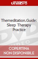 Themeditation.Guide: Sleep Therapy Practice dvd