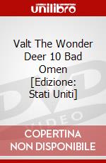 Valt The Wonder Deer 10 Bad Omen [Edizione: Stati Uniti] dvd