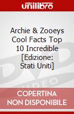 Archie & Zooeys Cool Facts Top 10 Incredible [Edizione: Stati Uniti] dvd
