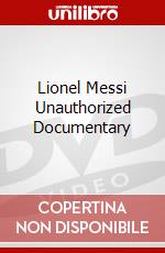Lionel Messi Unauthorized Documentary dvd