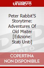 Peter Rabbit'S Storytime: Adventures Of Old Mister [Edizione: Stati Uniti] dvd