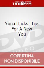 Yoga Hacks: Tips For A New You dvd