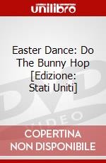 Easter Dance: Do The Bunny Hop [Edizione: Stati Uniti] dvd