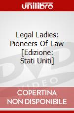 Legal Ladies: Pioneers Of Law [Edizione: Stati Uniti] dvd