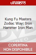 Kung Fu Masters Zodiac Way: Iron Hammer Iron Man dvd