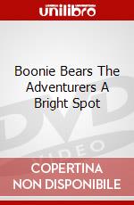 Boonie Bears The Adventurers A Bright Spot dvd