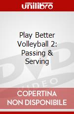 Play Better Volleyball 2: Passing & Serving dvd