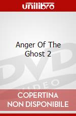 Anger Of The Ghost 2 dvd