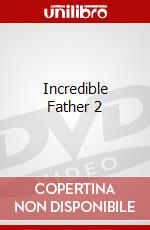 Incredible Father 2 dvd