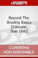 Beyond The Bowling Basics [Edizione: Stati Uniti] dvd