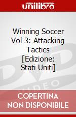Winning Soccer Vol 3: Attacking Tactics [Edizione: Stati Uniti] dvd