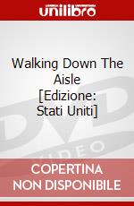 Walking Down The Aisle [Edizione: Stati Uniti] dvd