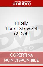 Hillbilly Horror Show 3-4 (2 Dvd) dvd