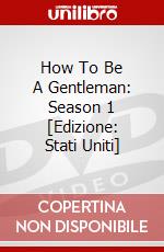 How To Be A Gentleman: Season 1 [Edizione: Stati Uniti] dvd