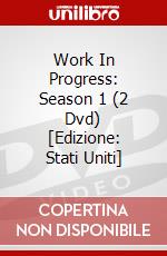 Work In Progress: Season 1 (2 Dvd) [Edizione: Stati Uniti] dvd