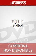Fighters Ballad dvd