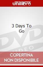 3 Days To Go dvd