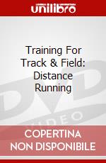 Training For Track & Field: Distance Running dvd