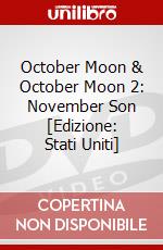 October Moon & October Moon 2: November Son [Edizione: Stati Uniti] dvd