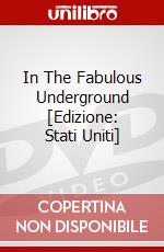 In The Fabulous Underground [Edizione: Stati Uniti] dvd
