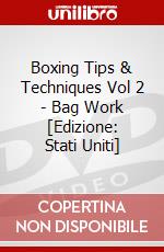 Boxing Tips & Techniques Vol 2 - Bag Work [Edizione: Stati Uniti] dvd