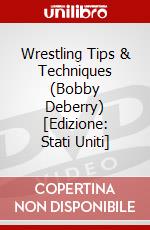 Wrestling Tips & Techniques (Bobby Deberry) [Edizione: Stati Uniti] dvd