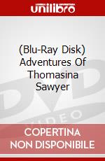 (Blu-Ray Disk) Adventures Of Thomasina Sawyer brd