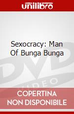 Sexocracy: Man Of Bunga Bunga dvd