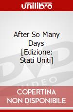 After So Many Days [Edizione: Stati Uniti] dvd