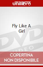 Fly Like A Girl dvd