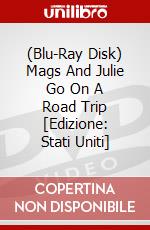 (Blu-Ray Disk) Mags And Julie Go On A Road Trip [Edizione: Stati Uniti] brd