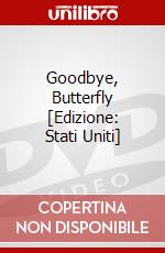 Goodbye, Butterfly [Edizione: Stati Uniti] dvd
