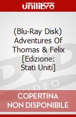 (Blu-Ray Disk) Adventures Of Thomas & Felix [Edizione: Stati Uniti] brd
