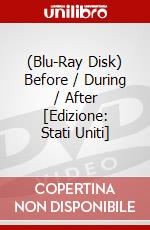 (Blu-Ray Disk) Before / During / After [Edizione: Stati Uniti] brd
