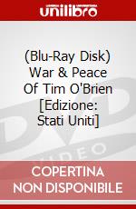 (Blu-Ray Disk) War & Peace Of Tim O'Brien [Edizione: Stati Uniti] brd