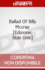 Ballad Of Billy Mccrae [Edizione: Stati Uniti] dvd