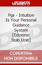 Pgs - Intuition Is Your Personal Guidance System [Edizione: Stati Uniti] dvd