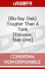 (Blu-Ray Disk) Tougher Than A Tank [Edizione: Stati Uniti] brd
