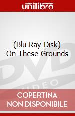 (Blu-Ray Disk) On These Grounds brd