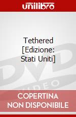 Tethered [Edizione: Stati Uniti] dvd
