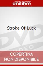 Stroke Of Luck dvd