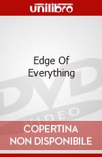 Edge Of Everything dvd
