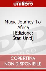 Magic Journey To Africa [Edizione: Stati Uniti] dvd