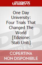 One Day University: Four Trials That Changed The World [Edizione: Stati Uniti] dvd