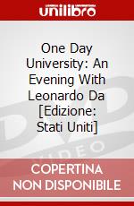 One Day University: An Evening With Leonardo Da [Edizione: Stati Uniti] dvd