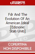 Fdr And The Evolution Of An American Ideal [Edizione: Stati Uniti] dvd