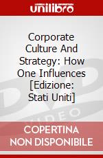 Corporate Culture And Strategy: How One Influences [Edizione: Stati Uniti] dvd